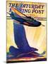 "Foreshadowing Flight," Saturday Evening Post Cover, July 2, 1938-William Heaslip-Mounted Giclee Print