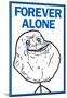 Forever Alone Rage Comic Meme Poster-null-Mounted Poster