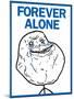 Forever Alone Rage Comic Meme-null-Mounted Poster