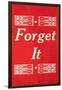 Forget It-null-Framed Art Print