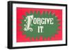 Forgive It-null-Framed Art Print