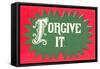 Forgive It-null-Framed Stretched Canvas