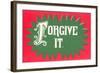 Forgive It-null-Framed Art Print