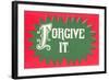 Forgive It-null-Framed Art Print