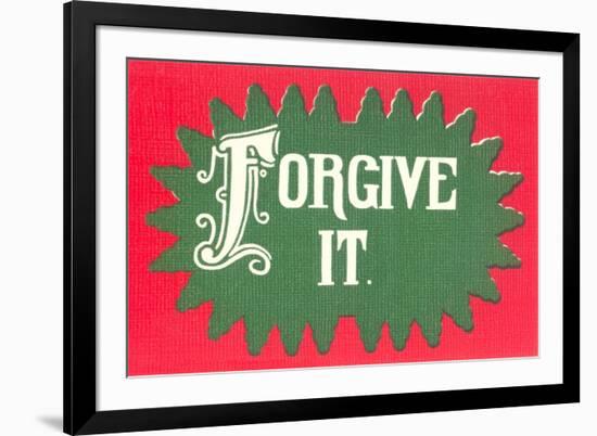 Forgive It-null-Framed Premium Giclee Print