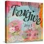 Forgive-Cherie Burbach-Stretched Canvas