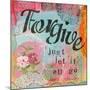 Forgive-Cherie Burbach-Mounted Art Print