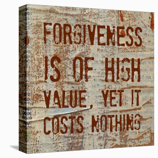 Forgiveness is of High Value-Irena Orlov-Stretched Canvas