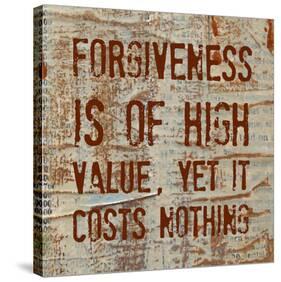 Forgiveness is of High Value-Irena Orlov-Stretched Canvas