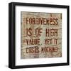 Forgiveness is of High Value-Irena Orlov-Framed Art Print