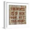 Forgiveness is of High Value-Irena Orlov-Framed Art Print