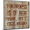 Forgiveness is of High Value-Irena Orlov-Mounted Art Print