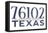 Fort Worth, Texas - 76102 Zip Code (Blue)-Lantern Press-Framed Stretched Canvas