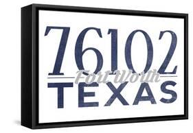 Fort Worth, Texas - 76102 Zip Code (Blue)-Lantern Press-Framed Stretched Canvas