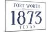 Fort Worth, Texas - Established Date (Blue)-Lantern Press-Mounted Art Print