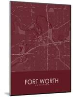 Fort Worth, United States of America Red Map-null-Mounted Poster