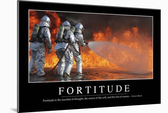 Fortitude: Inspirational Quote and Motivational Poster-null-Mounted Photographic Print