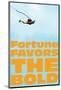 Fortune Favors the Bold IV-SM Design-Mounted Art Print