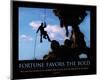 Fortune Favors the Bold ll-SM Design-Mounted Art Print