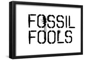 Fossil Fools- Black Stencil-null-Framed Poster