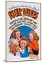 Four Wives, May Robson, Rosemary Lane, Lola Lane, Priscilla Lane, Gale Page, 1939-null-Mounted Art Print