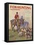 Fox-Hunting Illustrated, Fox Hunting Cruel Sports Magazine, UK, 1934-null-Framed Stretched Canvas