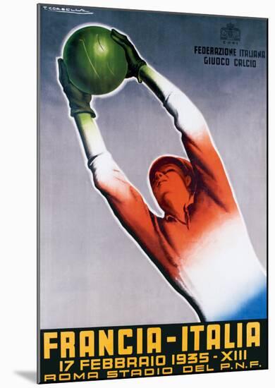 Francia-Italia Football, 1935-T^ Corbella-Mounted Giclee Print
