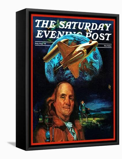 "Franklin and the Space Shuttle," Saturday Evening Post Cover, July 1, 1973-B. Winthrop-Framed Stretched Canvas
