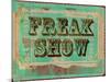 Freak Show Ticket-null-Mounted Poster