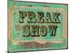 Freak Show Ticket-null-Mounted Poster