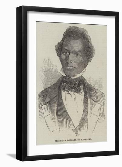 Frederick Douglass, of Maryland-null-Framed Giclee Print