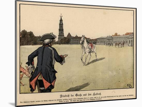 Frederick the Great of Prussia and His Favourite Horse-Richard Knoetel-Mounted Giclee Print