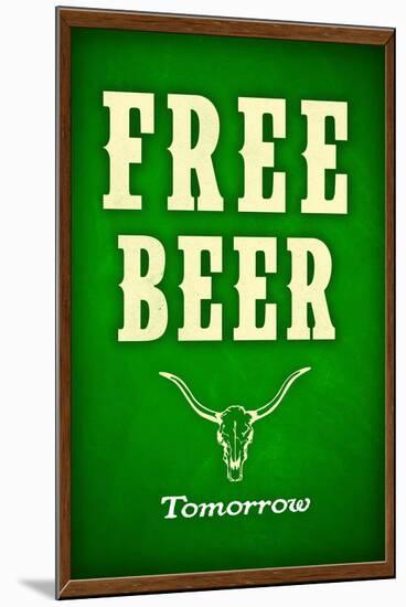 Free Beer Tomorrow College Drinking-null-Mounted Poster
