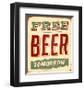 Free Beer Tomorrow Sign-null-Framed Art Print