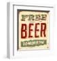 Free Beer Tomorrow Sign-null-Framed Art Print