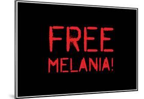 Free Melania! - RB-null-Mounted Poster