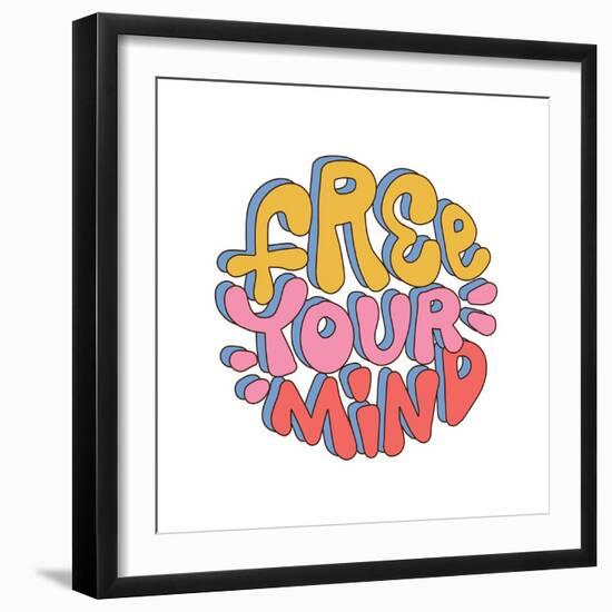 Free Your Mind - Retro round Sticker in Retro Style 70S, 80S. Slogan Design for T-Shirts, Cards, Po-Svetlana Shamshurina-Framed Photographic Print