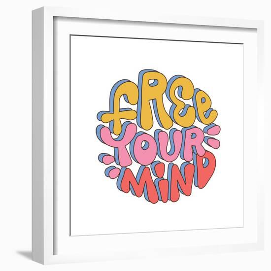 Free Your Mind - Retro round Sticker in Retro Style 70S, 80S. Slogan Design for T-Shirts, Cards, Po-Svetlana Shamshurina-Framed Photographic Print