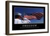 Freedom: Inspirational Quote and Motivational Poster-null-Framed Photographic Print