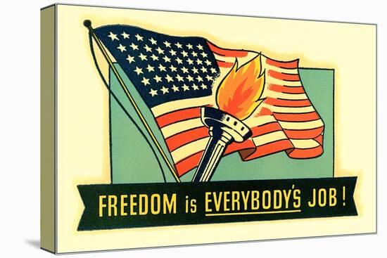 Freedom is Everybody's Job-null-Stretched Canvas