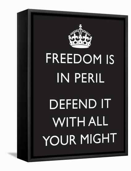 Freedom is in Peril, Defend It With All Your Might (Motivational, Black) Art Poster Print-null-Framed Stretched Canvas