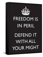 Freedom is in Peril, Defend It With All Your Might (Motivational, Black) Art Poster Print-null-Framed Stretched Canvas