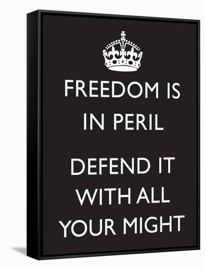 Freedom is in Peril, Defend It With All Your Might (Motivational, Black) Art Poster Print-null-Framed Stretched Canvas