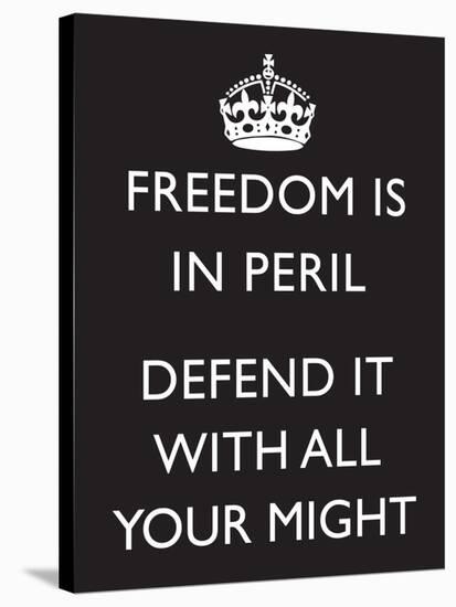 Freedom is in Peril, Defend It With All Your Might (Motivational, Black) Art Poster Print-null-Stretched Canvas