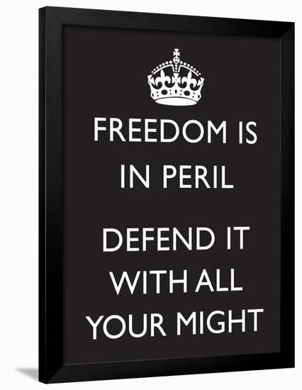 Freedom is in Peril, Defend It With All Your Might (Motivational, Black) Art Poster Print-null-Framed Poster