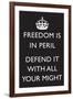 Freedom is in Peril, Defend It With All Your Might (Motivational, Black)-null-Framed Art Print