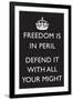 Freedom is in Peril, Defend It With All Your Might (Motivational, Black)-null-Framed Art Print