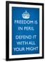 Freedom is in Peril, Defend It With All Your Might (Motivational, Blue)-null-Framed Art Print