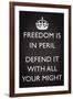 Freedom is in Peril, Defend It With All Your Might (Motivational, Grey)-null-Framed Art Print