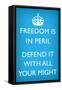 Freedom is in Peril, Defend It With All Your Might (Motivational Light Blue) Poster Print-null-Framed Stretched Canvas
